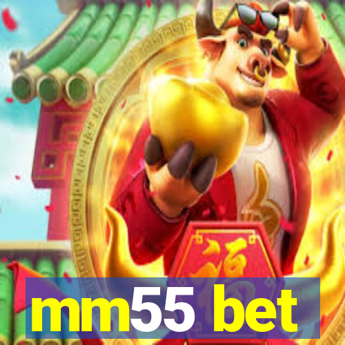 mm55 bet